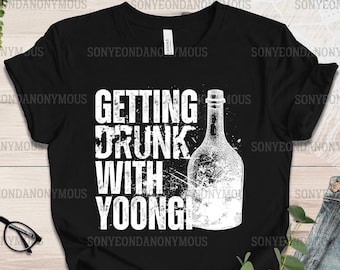 Getting Drunk With Yoongi T-Shirt: Suchwita Suga Bias BTS Fan Tee
