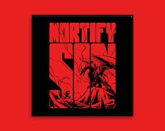 Imán cuadrado de nevera 2x2 de John Owen con el diseño "Mortify Sin (Dragon)".