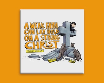 Imán cuadrado de nevera de 2x2 con la imagen de Thomas Watson: Fe débil, Cristo fuerte