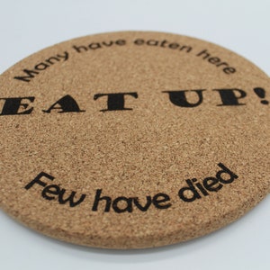 7 Inch Cork Trivet – Eat up!