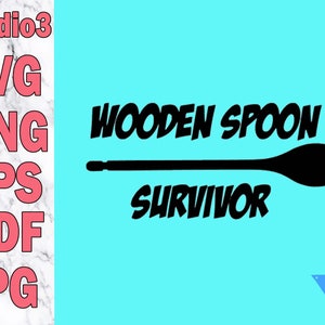 Wooden Spoon Survivor Digital File Studio3 Svg Png Eps Pdf Jpg Silhouette Cut File