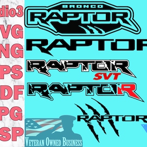 May include: A digital design file for a Ford Raptor logo. The design features the word "RAPTOR" in black with a white outline. The logo is surrounded by a black and white claw mark design. The text "BRONCO" is above the logo. The text "VETERAN OWNED BUSINESS" is below the logo.