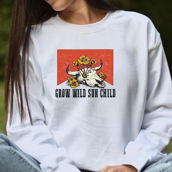 Grow Wild Sun Child, Cow Skull with Flowers, Boho Western Style, Free Spirit, Boho Hippie Sweater, Western Outfit, Gypsy Cowgirl Aesthetic