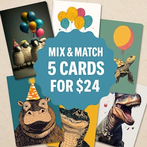 May include: A collection of greeting cards with various animal illustrations, including sheep, a hippo, a turtle, a crocodile, and a dinosaur, each wearing a party hat. The cards feature colorful balloons and the text "MIX & MATCH 5 CARDS FOR $24."