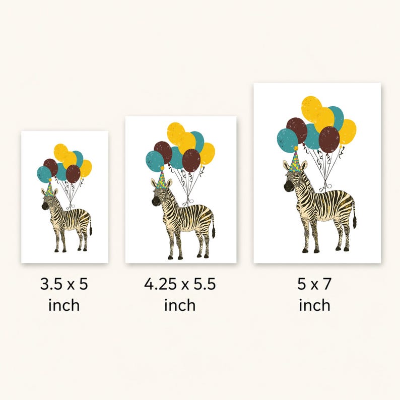 May include: Three white art prints featuring a zebra wearing a party hat and holding balloons. The prints are labeled with their dimensions: 3.5 x 5 inches, 4.25 x 5.5 inches, and 5 x 7 inches. The balloons are yellow, teal, and brown.