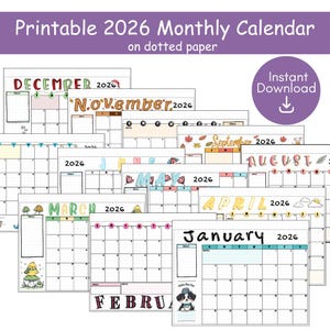 May include: A collection of printable 2026 monthly calendars on dotted paper. Each calendar features a different month, with decorative elements and the year 2026 displayed. The image includes a purple circle with the words "Instant Download".