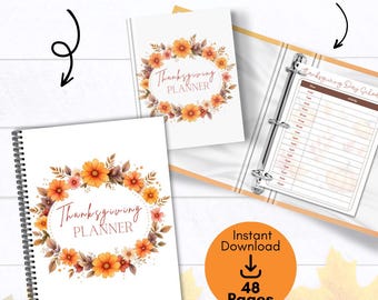 May include: A white Thanksgiving planner with a floral wreath design. Available in spiral-bound and binder formats. The cover reads "Thanksgiving Planner". The image also shows a Thanksgiving Day schedule and an "Instant Download" graphic with 48 pages.
