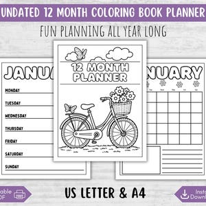 May include: A black and white undated 12-month coloring book planner. The planner includes a bicycle with a basket of flowers, butterflies, and clouds. The text on the planner reads "12 MONTH PLANNER". The planner also includes a calendar and weekly planning pages.