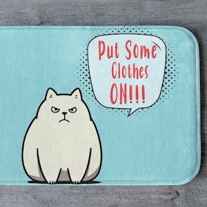 Put Some Clothes On! Memory Foam | Microfiber Bath Mat for Bathroom Decorating | Rude Angry Cat Floor Mat | Bathroom Refresh Gifts