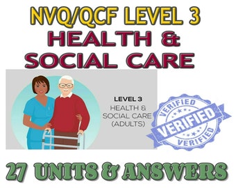 Nvq Level 3 QCF Diploma Health and Social Care 27 units Guidance Answers Help 2022 **ASSESSOR VERIFIED**