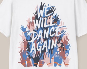 Camiseta Bailaremos de nuevo, apoyo a Israel, antisemitismo judío, camiseta judía, nunca más, camiseta Bring Them Home, festival Nova, baila de nuevo