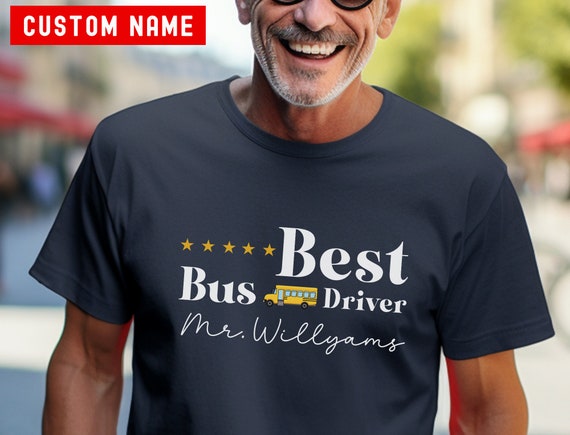 Funny School Bus Driver Appreciation Gift Bus Driver T-Shirt Funny School Bus Driver Appreciation Gift Bus Driver T-Shirt