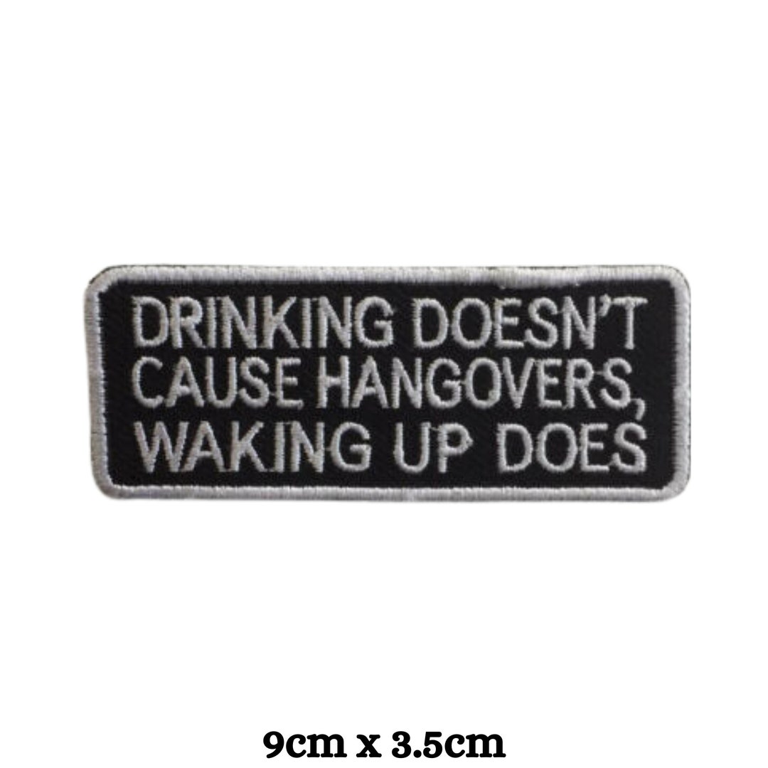 Drinking Doesn't Cause Hangover Art Iron or Sew on Etsy