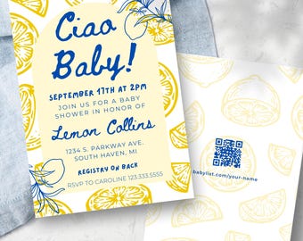 May include: Baby shower invitation with a lemon theme. The front of the card says "Ciao Baby!" in blue script, with event details. The back features a lemon slice pattern and a QR code for a baby registry.