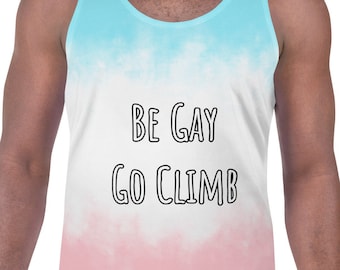 Be Gay Go Climb Trans Flag Tank Top - LGBTQIA2S+ - LGBT - Transgender Pride
