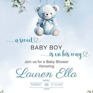 May include: A blue baby shower invitation with a watercolor illustration of a blue teddy bear hanging from a blue ribbon with white flowers on either side. The text reads "a sweet BABY BOY is on his way" and includes the name "Lauren Ella", the date "Sunday, April 09, 2025 at 09:00 PM", the address "2468 Oak Drive, Portland, OR 97201", and the RSVP information "RSVP to Amelia at +123 456 7890". The text also says "Joe is registered at Target and Richardson".