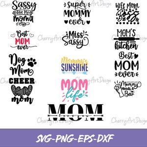 Mother SVG Bundle, Mom life svg, Mama svg, Funny Mom Svg, Blessed mama svg, Mom of boys girls svg, Mom quotes Svg Png Eps Dxf