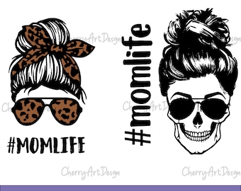 Messy Bun SVG, Momlife svg, mom skull svg, Mom Life svg, mamá e hija svg, Mom life mom Png, gafas svg Cricut Silhouette Png Eps Dxf