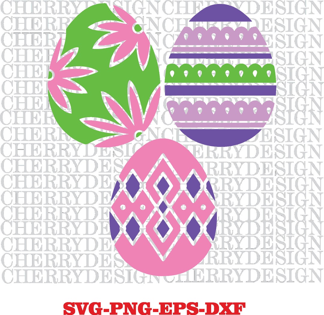 Easter Eggs - Instant Digital Download - Svg, Png, Dxf, and Eps Files ...