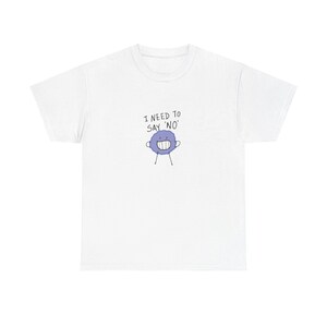 I Need to Say No Unisex Heavy Cotton Tee, Funny Graphic Shirt, Casual Wear, Gift for Friends, Comfortable Everyday Tee