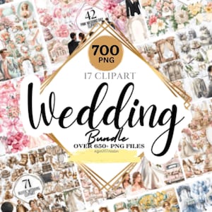 May include: A digital clipart bundle of 700 wedding-themed PNG images. The images include illustrations of wedding bouquets, wedding dresses, wedding cakes, wedding rings, and other wedding-related items. The text "Wedding Bundle" is written in a large, bold font on a white background. The text "Over 650+ PNG Files" is written in a smaller font below the text "Wedding Bundle".