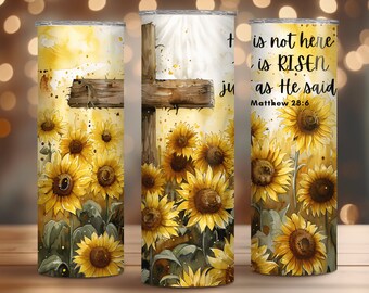 20oz Tumbler Wrap He is Risen, Sublimation Tumbler Design Easter Bible Verse Matthew 28:6 Tumbler PNG, Jesus Cross Sunflower Tumbler Digital