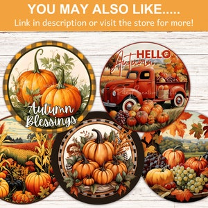 May include: Five round, decorative, fall-themed, wooden signs with various images. The signs feature pumpkins, a red truck, corn stalks, grapes, and the text "Hello Autumn" and "Autumn Blessings".