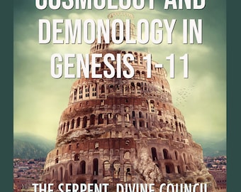 Peut inclure: Couverture de livre avec une image brune et blanche d'une tour sur fond de ciel nuageux. Le titre est "Cosmologie et Démonologie dans la Genèse 1-11" avec le sous-titre "Le Serpent, le Conseil Divin et les Esprits Régionaux". L'auteur est "Rev. Michael J. Norton".