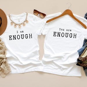 I Am Enough, You Are Enough, Mental Well Being, Affirmations, Positive Mindset Tshirts, Mental Health Shirts,  Retro minimalist style