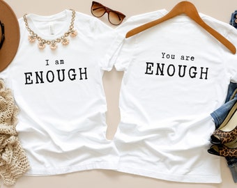 I Am Enough, You Are Enough, Mental Well Being, Affirmations, Positive Mindset Tshirts, Mental Health Shirts,  Retro minimalist style