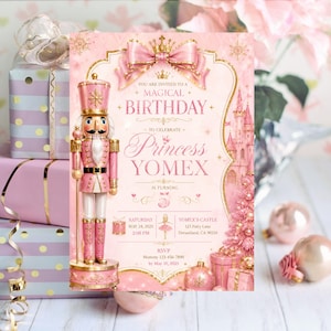 Può includere: Un biglietto d'invito di compleanno rosa con uno schiaccianoci, un castello e un grande fiocco. Il testo recita: YOU ARE INVITED TO A MAGICAL BIRTHDAY TO CELEBRATE Princess YOMEX IS TURNING 5. Include data, ora, luogo e dettagli RSVP in rosa e oro.