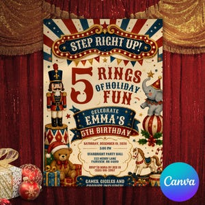 Könnte beinhalten: Eine Geburtstagseinladungskarte im Zirkus-Design mit einem Nussknacker, einem Teddybären, einem Elefanten und einem Schaukelpferd. Der Text lautet Step Right Up! 5 Rings of Holiday Fun, Celebrate Emma's 5th Birthday, Samstag, 19. Dezember 2026, 15:00 Uhr.