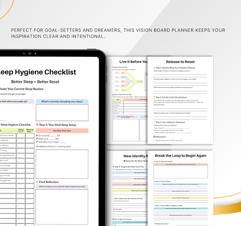 May include: A vision board planner with various worksheets, including a sleep hygiene checklist and sections for goal setting. The planner features text such as "Better Sleep = Better Reset" and "Release to Reset". The pages are white with colorful accents.