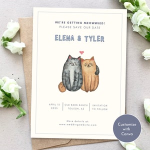 May include: Wedding invitation with a watercolour illustration of two cats embracing, with the text "WE'RE GETTING MEOWWIED!" and the names "ELENA & TYLER." Includes date, location, and website details. A heart floats above the cats.