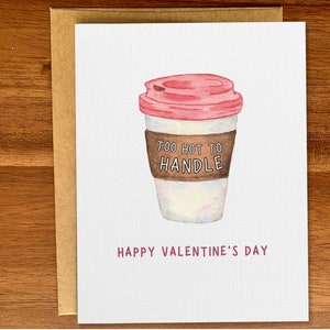 Cartão de Dia dos Namorados para amantes de café, Cartão engraçado feito à mão "Muito quente para manusear", Aquarela de xícara de café rosa, Dia dos Namorados exclusivo para ele ou ela