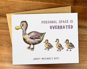 Funny duckling Mother's Day card, Snarky handmade watercolor card for mom, 'Personal space is overrated', Cute ducks family, Witty card