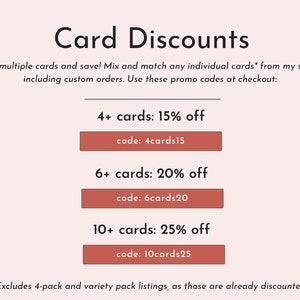 May include: A pink and white graphic with the text "Card Discounts" and information about discounts for buying multiple cards. The text includes the discount percentage and the promo code to use at checkout. The text also states that the discounts exclude 4-pack and variety pack listings.
