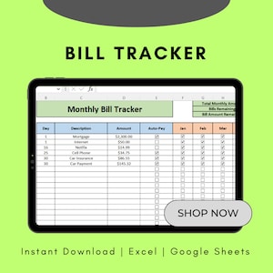 May include: A digital bill tracker displayed on a tablet, featuring a spreadsheet layout with columns for day, description, amount, and auto-pay. The text "BILL TRACKER" is at the top. Includes the text "SHOP NOW" and "Instant Download | Excel | Google Sheets".
