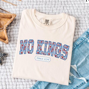 Floral No Kings in America Shirt, Anti Trump Shirt, Protest Tee, Pro Democracy, Political Tees, Social Justice, Comfort Colors