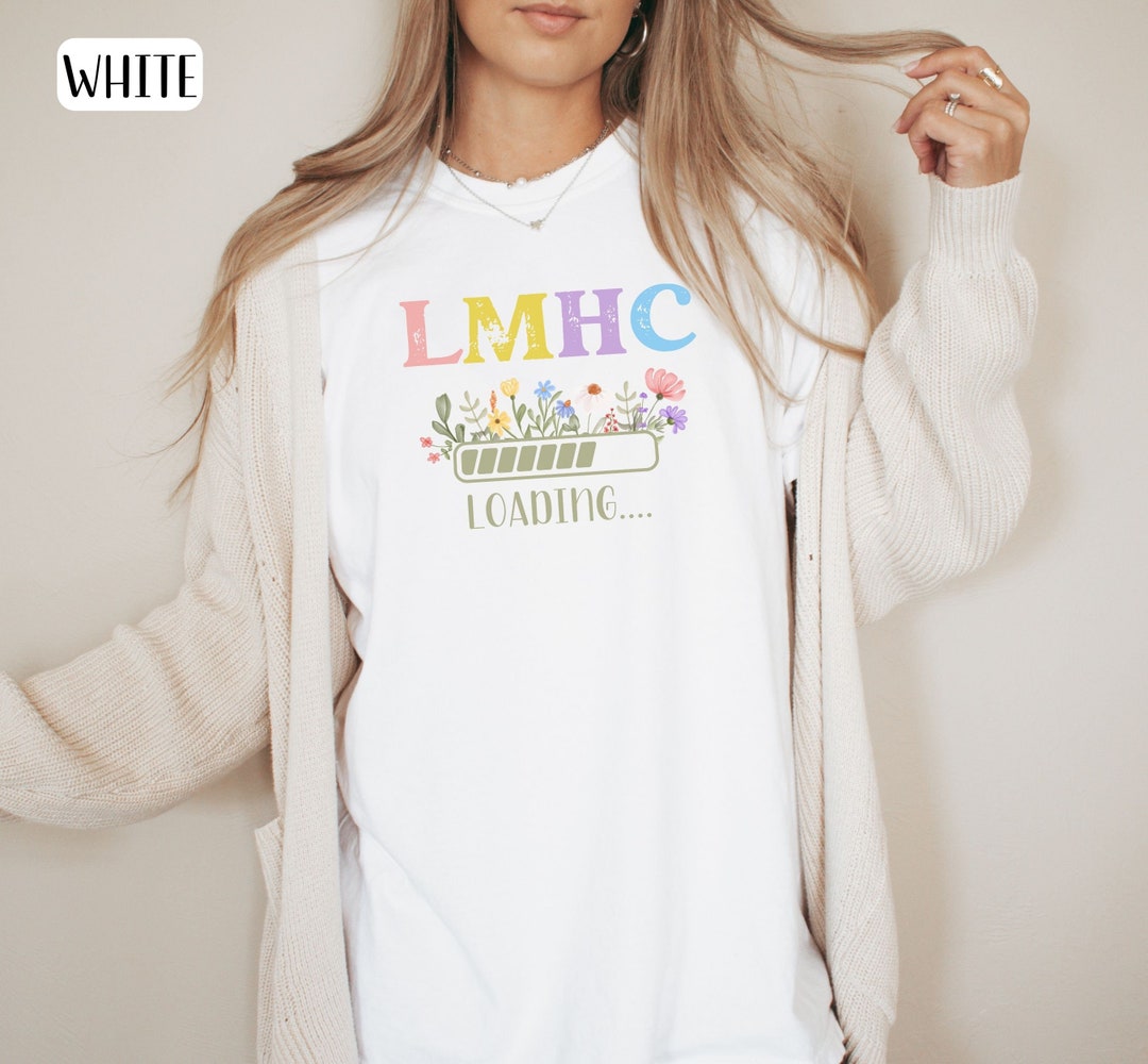 LMHC Loading Shirt, Gift for Mental Health Counselor, Psychology ...