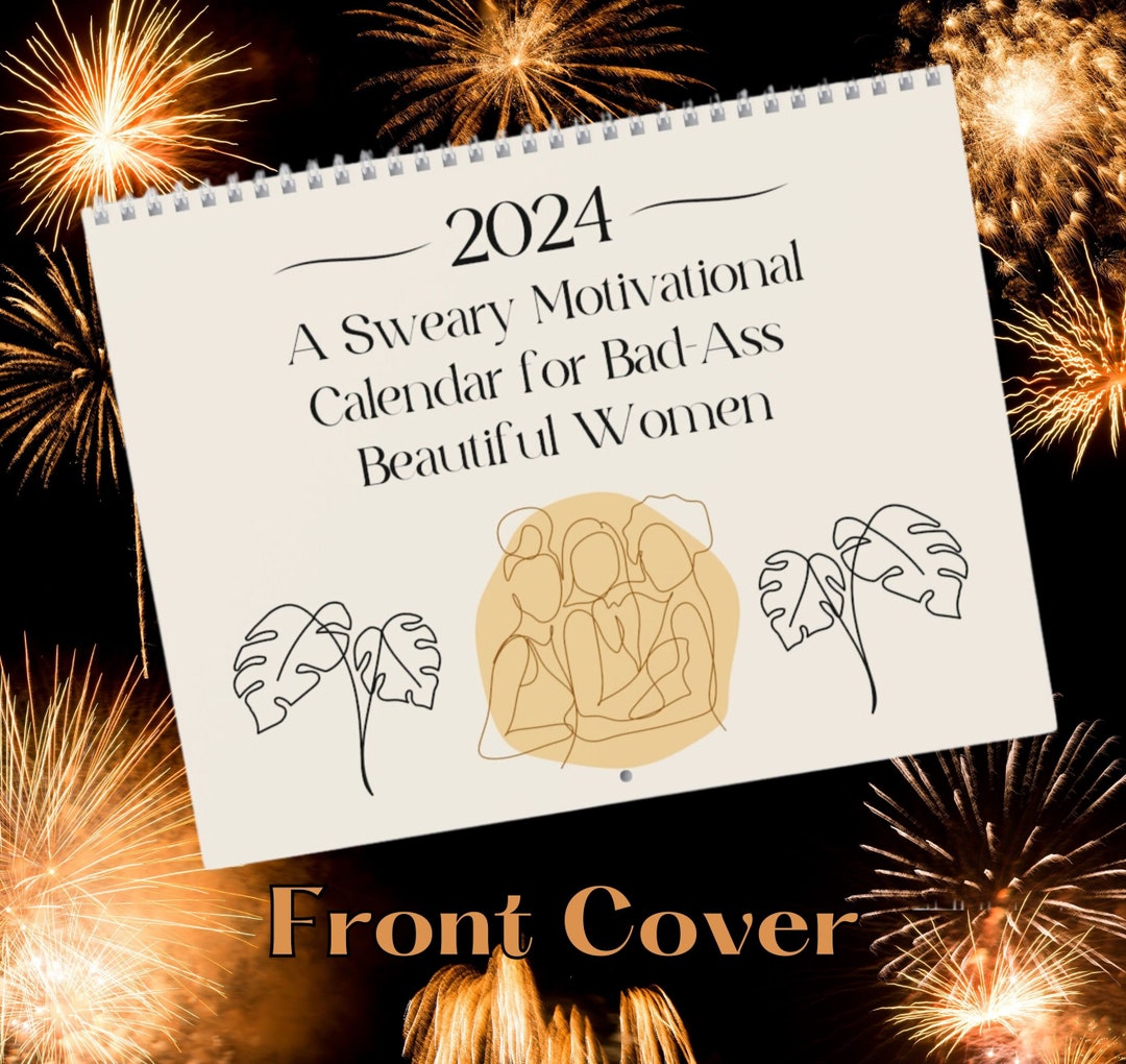 2024 Sweary Motivational Wall Calendar for Badass Women, Feminist
