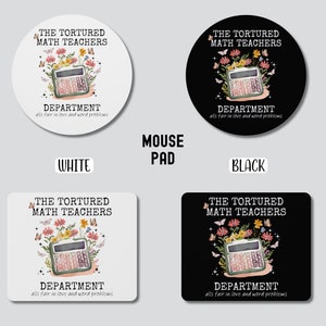 Tortured Math Teachers Department Mouse Pad, Mouse Pad for Teacher, Classroom Decor, Gift for Teacher, Teacher Appreciation