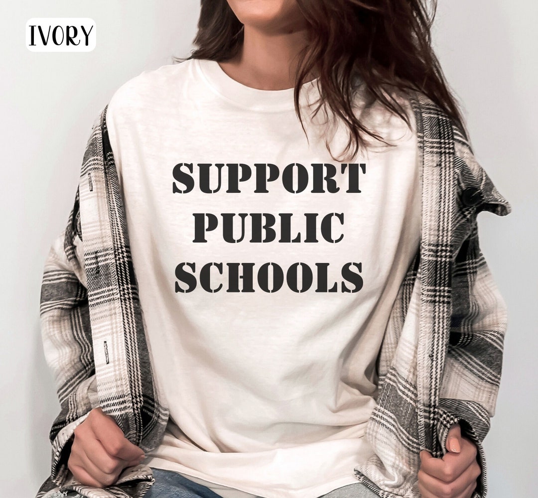 Support Public Schools, Social Justice Shirt, Support Public Education