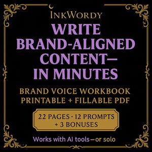 Op de afbeelding: Zwarte afbeelding met gouden filigraanrand. De tekst luidt "InkWordy SCHRIJF MERKGERELATEERDE CONTENT - IN MINUTEN". Bevat "BRAND VOICE WORKBOOK PRINTBAAR + INVULBARE PDF" en "22 PAGINA'S • 12 PROMPTS + 3 BONUSSEN".