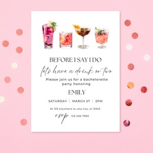 Before They Say I do, Let&#39;s Have a Drink or Two Invitation. Bachelorette Party Invite. Bridal Shower Invitation Template. Instant Download.