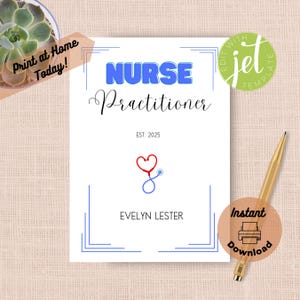 May include: Printable Nurse Practitioner business card template with a blue and red stethoscope icon, the text "NURSE Practitioner", "EST. 2025", and a placeholder name "EVELYN LESTER".