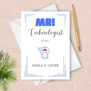 MRI Technologist Graduation Card, 2025 Personalized Congratulations Card For MRI Tech, Gift For Certification Program Clinical Graduation