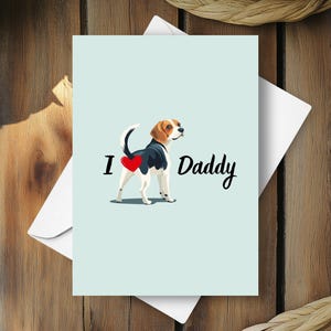 Tarjeta divertida para el Día del Padre con un Beagle. Saludo de mi perro. Regalo para papá con un "Amo a papá". Beagle feliz con un lindo trasero en forma de corazón.