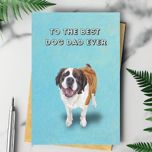 Tarjeta del Día del Padre para San Bernardo: Feliz Día del Padre de parte de un perro, la mejor tarjeta para papá perruno con una linda ilustración de San Bernardo, regalo para un perro feliz.