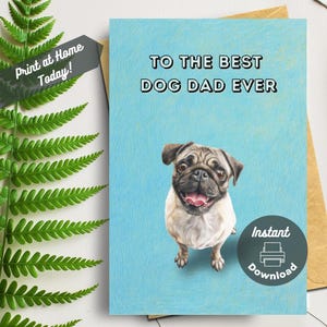 Tarjeta imprimible para el Día del Padre con un Pug, descarga instantánea e impresión en casa. Para el mejor papá perruno. Ilustración original de un lindo y feliz Pug.